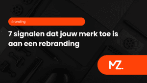 Thumbnail over rebranding met titel '7 signalen dat jouw merk toe is aan een rebranding' op donkere achtergrond met oranje accenten en MerkZicht-logo